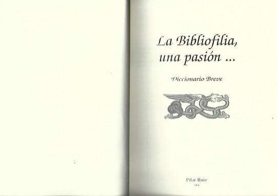 LA BIBLIOFILIA. UNA PASION. Diccionario breve.