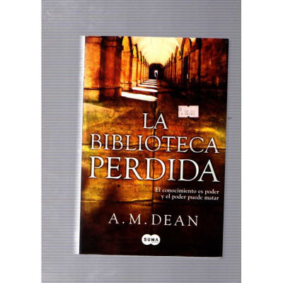 La biblioteca perdida / A. M. Dean