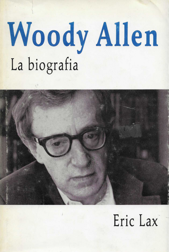 La biografia. Woody Allen.