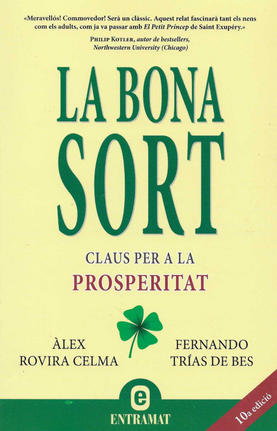 La bona sort. Claus per a la properitat