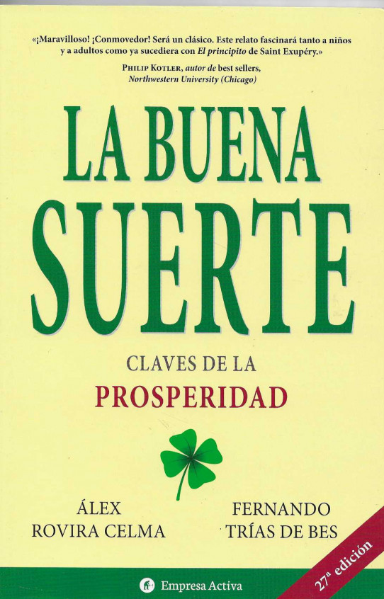 La buena suerte. Calves de la properidad.