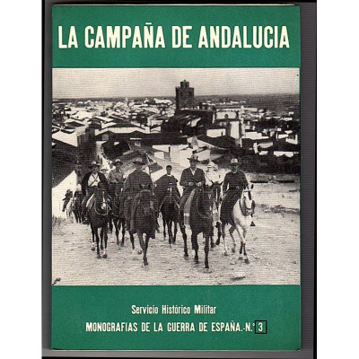 La Campaña de Andalucía  / ponente: José Manuel Martínez Bande