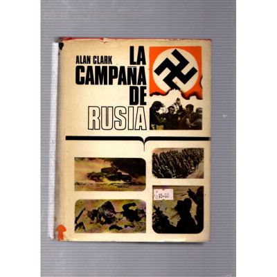 La campaña de Rusia / Alan Clark