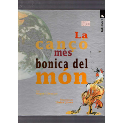 La cançó més bonica del món / Miquel Desclot i Lluïsa Jover