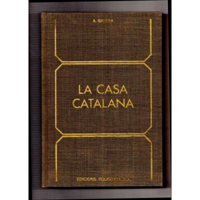 La Casa catalana / Griera, A. (Antoni)