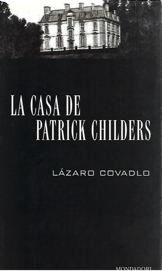 LA CASA DE PATRICK CHILDERS