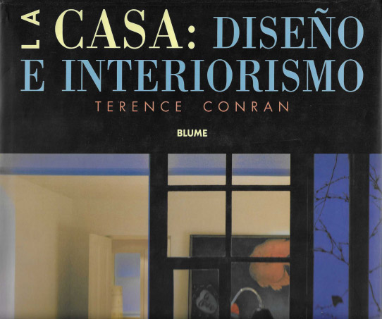 La Casa: Diseño e interiorismo. La guía esencial para el diseño del hogar.