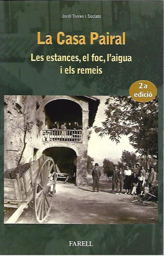 LA CASA PAIRAL. Les estances, el foc, l'aigua i els remeis