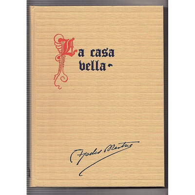 La Casa vella : reliquiari  / Apeles Mestres