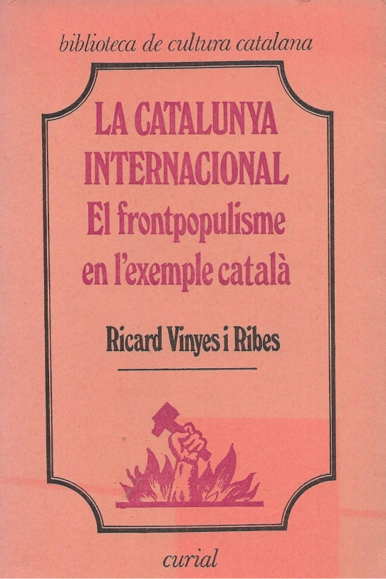 LA CATALUNYA INTERNACIONAL. EL FRONTPOPULISME A L'EXEMPLE CATALÀ