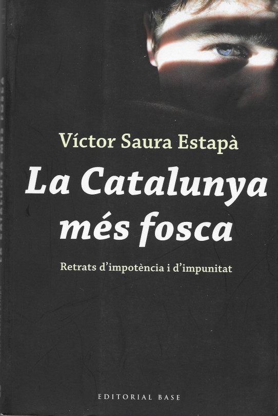 LA CATALUNYA MÉS FOSCA