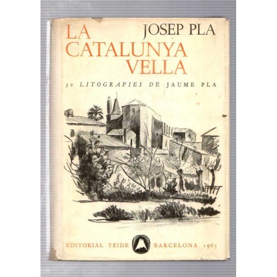 La Catalunya vella / Josep Pla