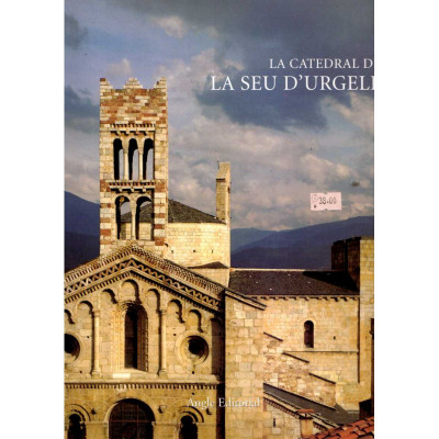 La catedral de la Seu d'Urgell / Autors diversos