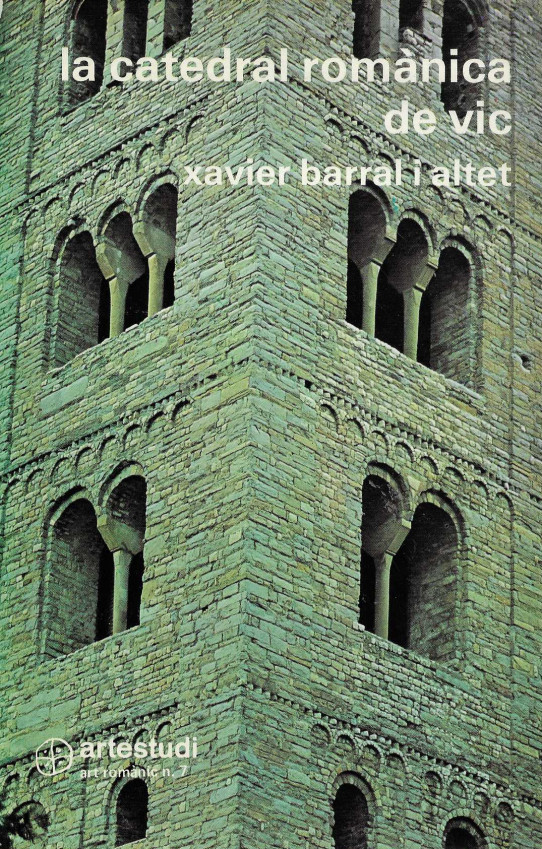 La Catedral romànica de Vic