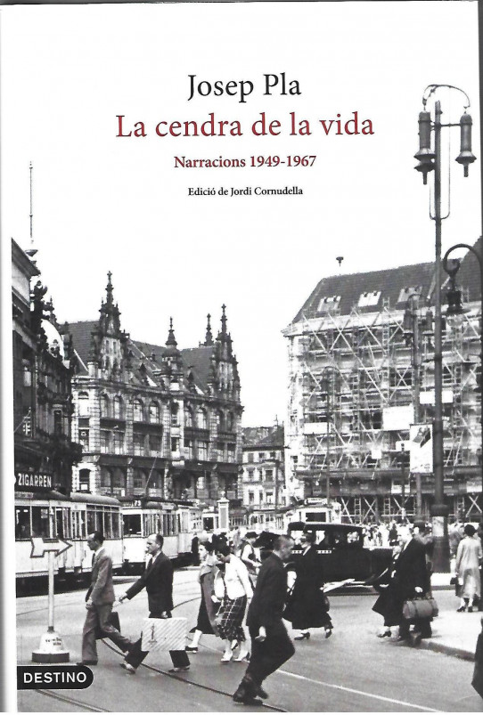 LA CENDRA DE LA VIDA. NARRACIONS 1949-1967