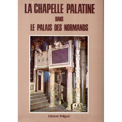 La chapelle palatine dans le palais des normands / Stefano Giordano