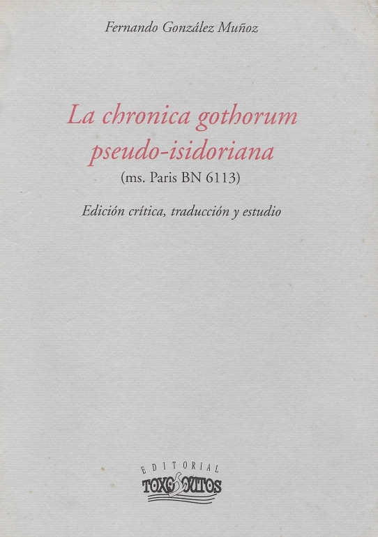 LA CHRONICA GOTHORUM PSEUDO-ISIDORIANA