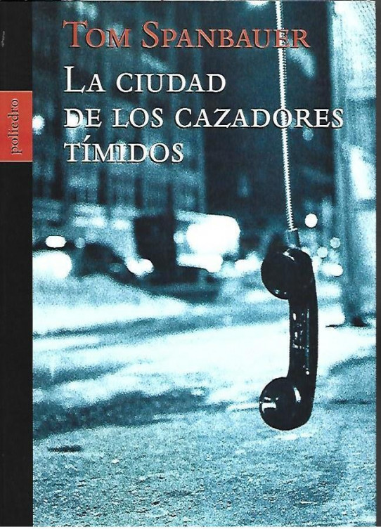 LA CIUDAD DE LOS CAZADORES TÍMIDOS