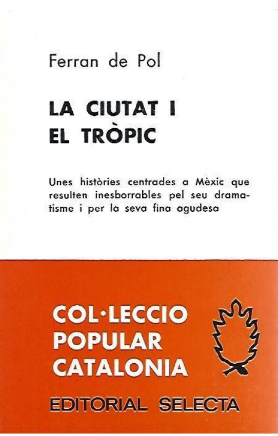 LA CIUTAT I EL TROPIC