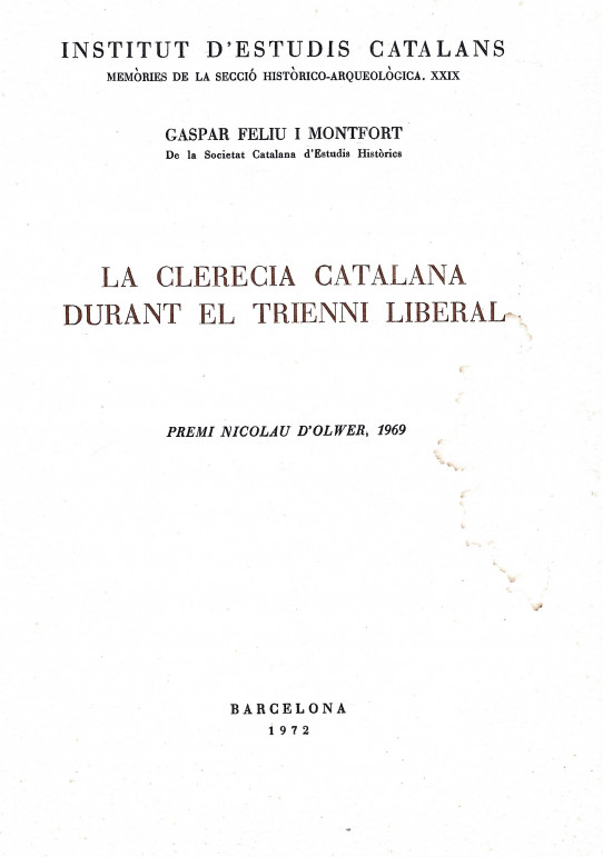 LA CLARENCIA CATALANA DURANT EL TRIENI LIBERAL.  Premi Nicolau D'Olwer 1969