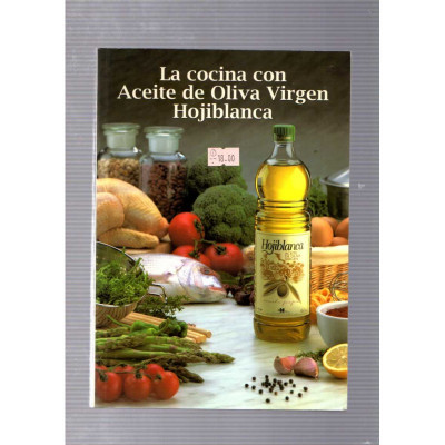 La cocina con Aceite de Oliva Virgen Hojiblanca