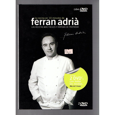 La cocina en 10 minutos de Ferran Adrià Las recetas másfàciles y ràpidas de preparar / Ferran Adrià