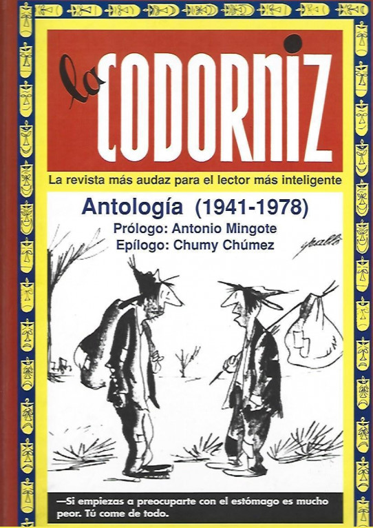 LA CODORNIZ. La revista más audaz para el lector mas inteligente. ANTOLOGIA (1941 - 1978)