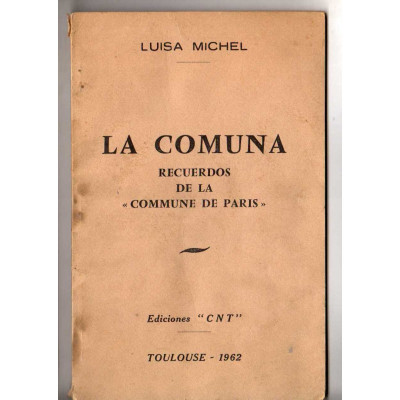 La Comuna : recuerdos de la Comunne de Paris / Luisa Michel