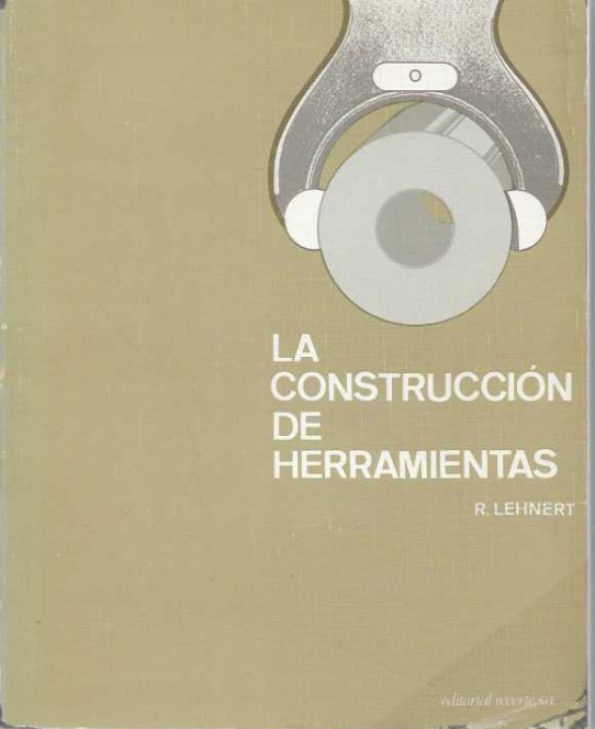 LA CONSTRUCCIÓN DE HERRAMIENTAS.