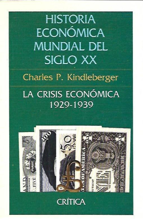 LA CRISIS ECONÓMICA 1929-1939 (HISTORIA ECONÓMICA MUNDIAL DEL SIGLO XX)