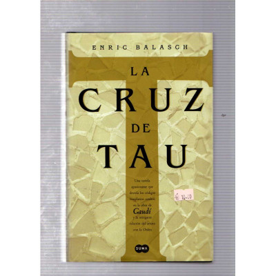 La cruz de Tau / Enric Balasch