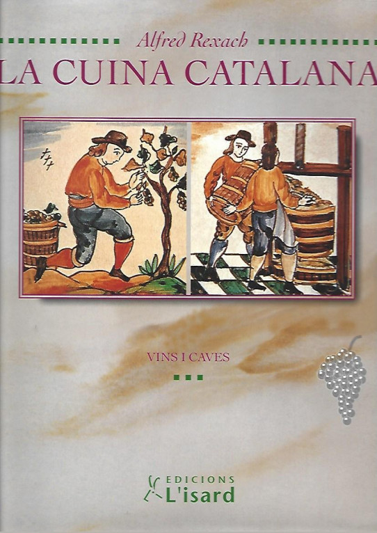 LA CUINA CATALANA.VINS I CAVES (VOLUM VIII)