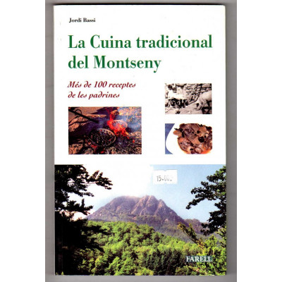 La Cuina tradicional del Montseny. / Jordi Bassi.