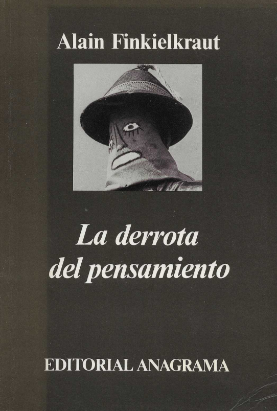 La derrota del pensamiento.