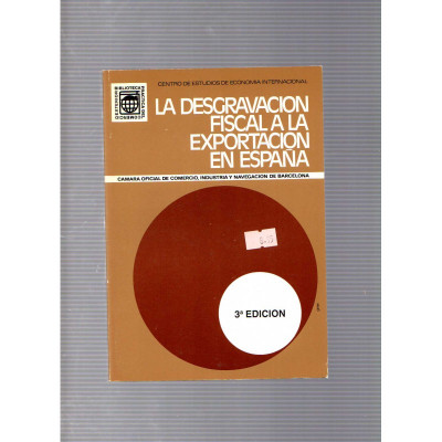 La desgravación fiscal a la exportación en España / Enrique Guardiola Sacarrera