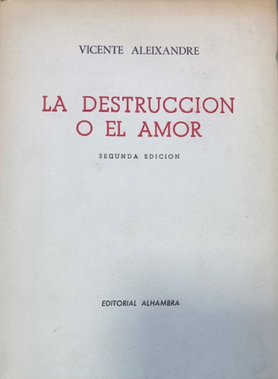 LA DESTRUCCIÓN O EL AMOR