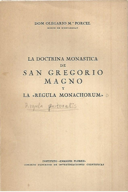 LA DOCTRINA MONASTICA DE SAN GREGORIO MAGNO Y LA 'REGULA MONACHORUM'