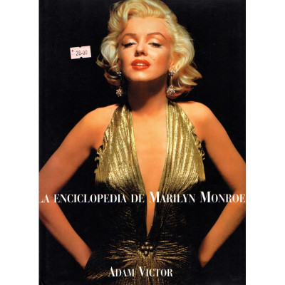 La enciclopedia de Marilyn Monroe / Adam Victor