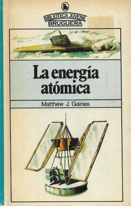 La energía atómica.