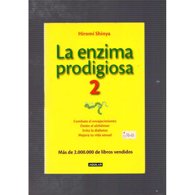 La enzima prodigiosa 2 / Hiromi Shinya