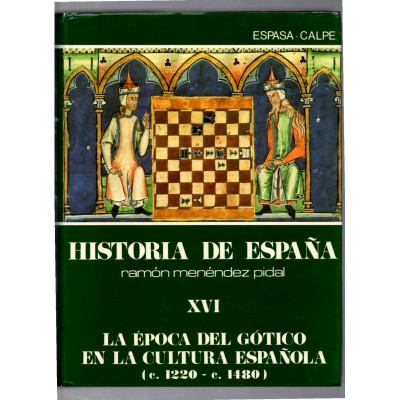 La Época del gótico en la cultura española : c. 1220-c. 1480 / José Ángel García de Cortázar