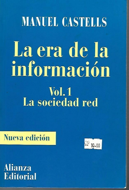 LA ERA DE LA INFORMACIÓN. VOL 1: LA SOCIEDAD RED