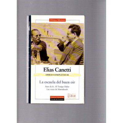 La escuela del buen oír / Elias Canetti