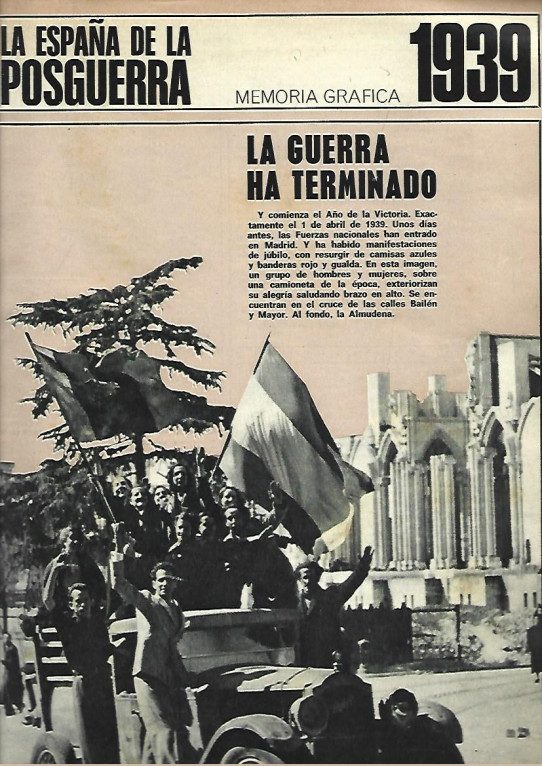 LA ESPAÑA DE LA POSGUERRA. MEMORIA GRAFICA 1939 a 1949