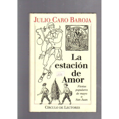 La estación de Amor, Fiestas populares de Mayo a San Juan / Julio Caro Baroja