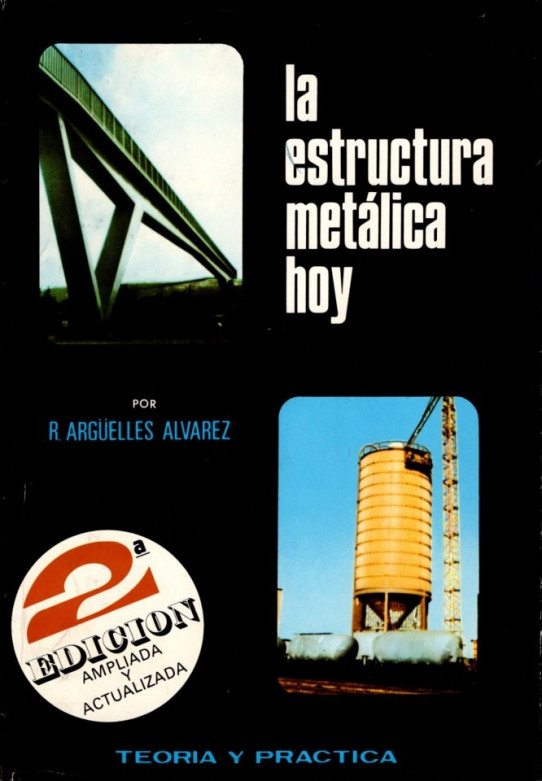 LA ESTRUCTURA METÁLICA HOY (VOLÚMENES 1 Y 2)