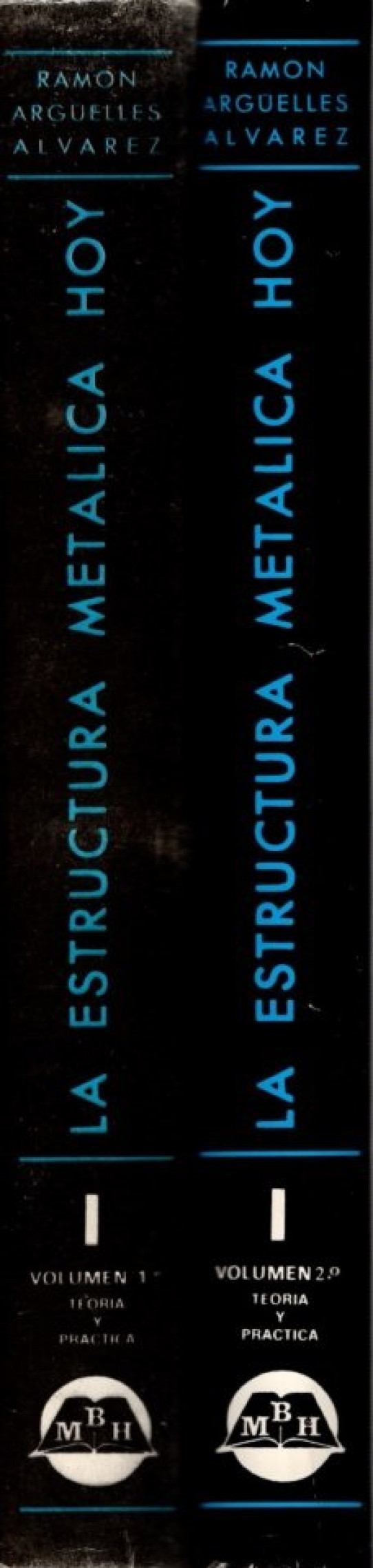 LA ESTRUCTURA METÁLICA HOY (VOLÚMENES 1 Y 2)
