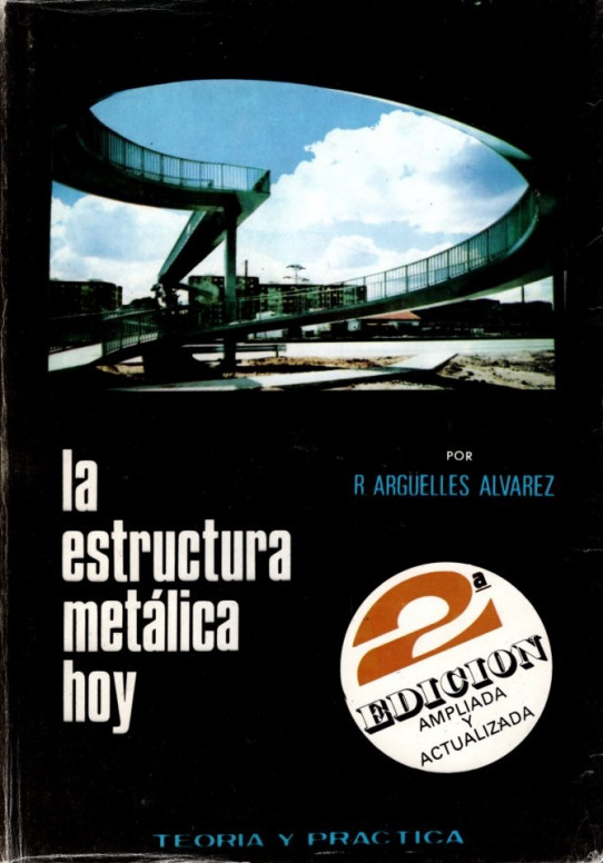 LA ESTRUCTURA METÁLICA HOY (VOLÚMENES 1 Y 2)