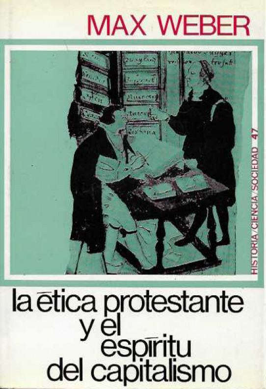 La ética protestante y el espíritu del capitalismo