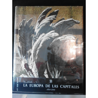 La Europa de las capitales : 1600-1700 / Giulio Carlo Argan